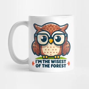 I'm The Wisest Of The Forest Mug